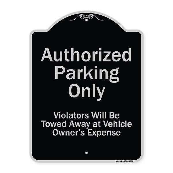 Designer Series-Authorized Parking Violators Will Be Towed Away Owner, 24" x 18", BS-1824-9996